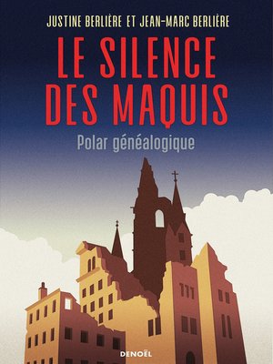 cover image of Le Silence des maquis. Polar généalogique